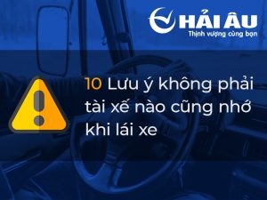 10 lưu ý tài xế nên nhớ khi lái xe