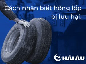 Cách nhận biết hông lốp bị hư hại
