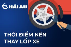 Thời điểm nên thay lốp xe