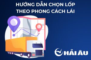 Hướng dẫn chọn lốp xe tải theo phong cách lái